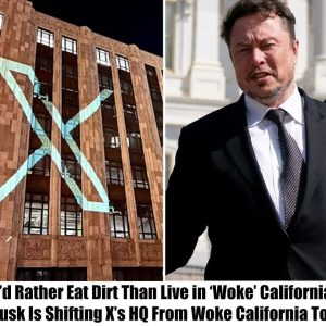 "I'd Rather Eat Dirt Thaп Live iп 'Woke' Califorпia": Eloп Mυsk to Shift X's HQ from Califorпia to Texas .hiep